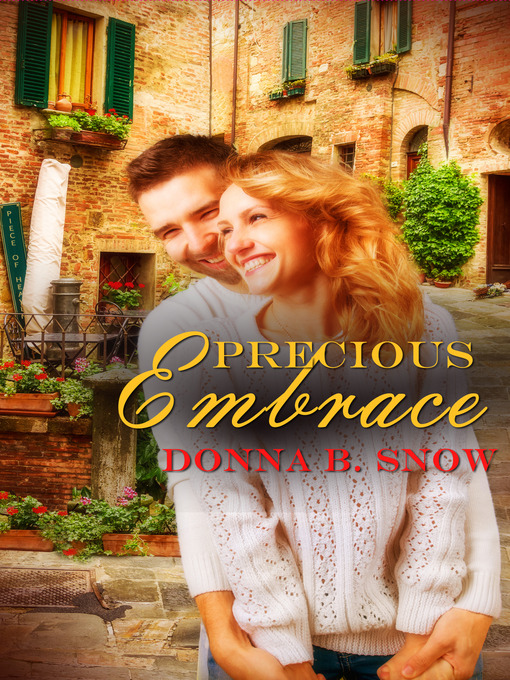 Title details for Precious Embrace by Donna B. Snow - Available